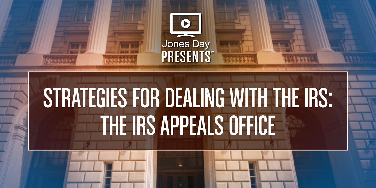 The IRS Appeals Office | Jones Day